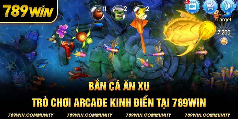 ban-ca-an-xu-tro-choi-arcade-kinh-dien-tai-789win