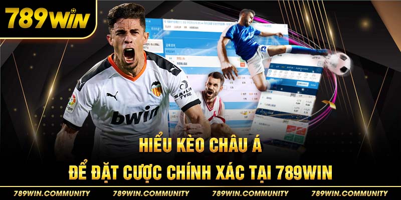 hieu-keo-chau-a-de-dat-cuoc-chinh-xac-tai-789win