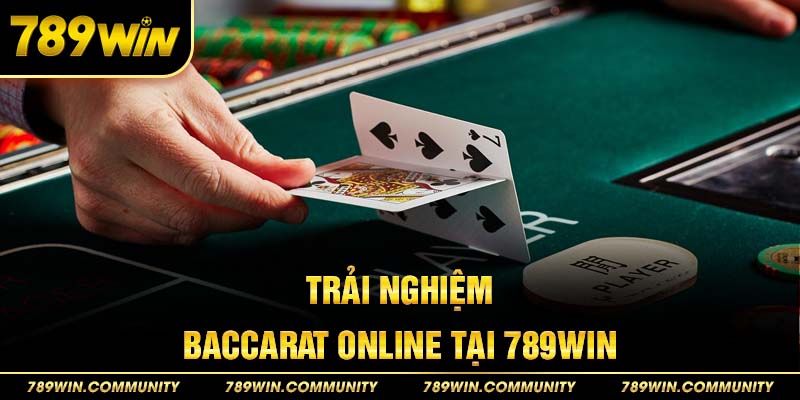 10-trai-nghiem-baccarat-online-tai-789win