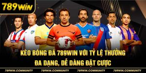 16-keo-bong-da-789win-voi-ty-le-thuong-da-dang,-de-dang-dat-cuoc