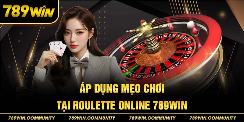 3-ap-dung-meo-choi-tai-roulette-online-789win