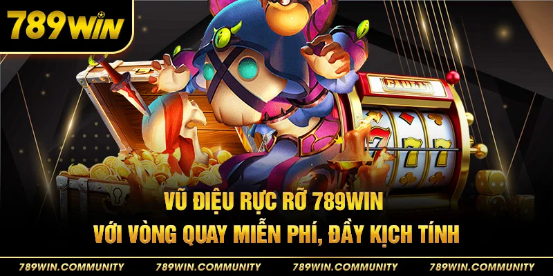 53-vu-dieu-ruc-ro-789win-voi-vong-quay-mien-phi-day-kich-tinh