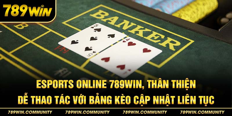 6-esports-online-789win,-than-thien,-de-thao-tac-voi-bang-keo-cap-nhat-lien-tuc