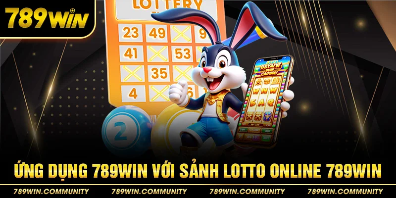 7-ung-dung-789win-voi-sanh-lotto-online-789win